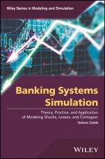 Banking Systems Simulation: Theory, Practice, and Application of Modeling Shocks, Losses, and Contagion - ISBN 9781119195894