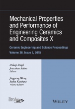 Mechanical Properties and Performance of Engineering Ceramics and Composites X: A Collection of Papers Presented at the 39th International Conference on Advanced Ceramics and Composites - ISBN 9781119