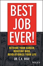 Best Job Ever!: Rethink Your Career, Redefine Rich, Revolutionize Your Life - ISBN 9781119212317