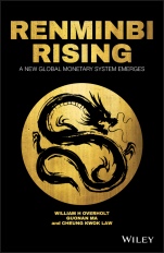 Renminbi Rising: A New Global Monetary System Emerges - ISBN 9781119218968