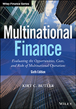 Multinational Finance: Evaluating the Opportunities, Costs, and Risks of Multinational Operations - ISBN 9781119219682