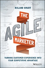 The Agile Marketer: Turning Customer Experience Into Your Competitive Advantage - ISBN 9781119223009