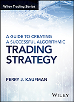 A Guide to Creating A Successful Algorithmic Trading Strategy - ISBN 9781119224747