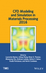 CFD Modeling and Simulation in Materials Processing 2016 - ISBN 9781119225768
