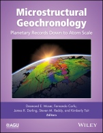 Microstructural Geochronology: Planetary Records Down to Atom Scale - ISBN 9781119227243