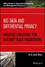 Big Data and Differential Privacy: Analysis Strategies for Railway Track Engineering - ISBN 9781119229049