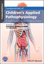 Fundamentals of Childrens Applied Pathophysiology: An Essential Guide for Nursing and Healthcare Students - ISBN 9781119232650