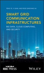 Smart Grid Communication Infrastructures: Big Data, Cloud Computing, and Security - ISBN 9781119240150