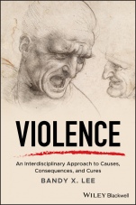 Violence: An Interdisciplinary Approach to Causes, Consequences, and Cures - ISBN 9781119240679