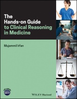 The Hands–on Guide to Clinical Reasoning in Medicine - ISBN 9781119244035