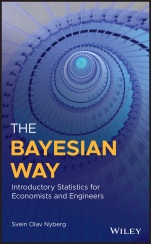 The Bayesian Way: Introductory Statistics for Economists and Engineers - ISBN 9781119246879