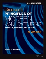 Groovers Principles of Modern Manufacturing: Materials, Processes, and Systems SI Version - ISBN 9781119249122