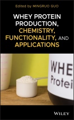 Whey Protein Production, Chemistry, Functionality, and Applications - ISBN 9781119256021