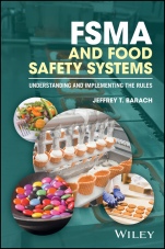 FSMA and Food Safety Systems: Understanding and Implementing the Rules - ISBN 9781119258070