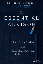The Essential Advisor: Building Value in the Investor–Advisor Relationship - ISBN 9781119260615