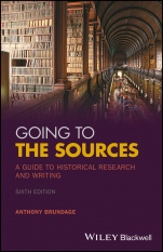 Going to the Sources: A Guide to Historical Research and Writing - ISBN 9781119262749