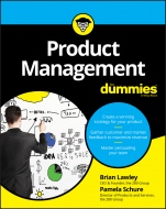 Product Management For Dummies - ISBN 9781119264026