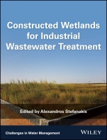 Constructed Wetlands for Industrial Wastewater Treatment - ISBN 9781119268345