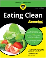 Eating Clean For Dummies - ISBN 9781119272212
