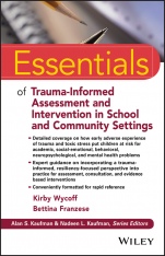 Essentials of Trauma–Informed Assessment and Intervention in School and Community Settings - ISBN 9781119274612
