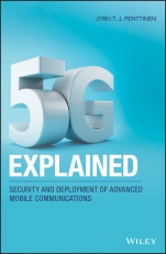 5G Explained: Security and Deployment of Advanced Mobile Communications - ISBN 9781119275688