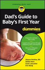 Dads Guide to Babys First Year For Dummies - ISBN 9781119275794