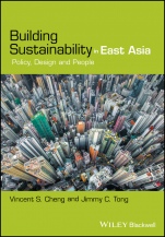 Building Sustainability in East Asia: Policy, Design and People - ISBN 9781119277002