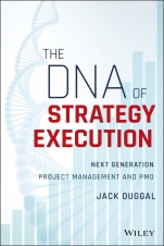 The DNA of Strategy Execution: Next Generation Project Management and PMO - ISBN 9781119278016