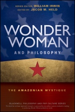 Wonder Woman and Philosophy: The Amazonian Mystique - ISBN 9781119280750