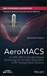 AeroMACS: An IEEE 802.16 Standard–Based Technology for the Next Generation of Air Transportation Systems - ISBN 9781119281108