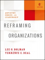 Reframing Organizations: Artistry, Choice, and Leadership - ISBN 9781119281818