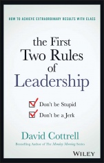 The First Two Rules of Leadership: Dont be Stupid, Dont be a Jerk - ISBN 9781119282808