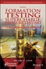 Formation Testing: Supercharge, Pressure Testing, and Contamination Models - ISBN 9781119283775