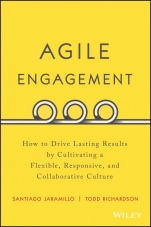 Agile Engagement: How to Drive Lasting Results by Cultivating a Flexible, Responsive, and Collaborative Culture - ISBN 9781119286912