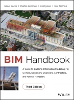 BIM Handbook: A Guide to Building Information Modeling for Owners, Designers, Engineers, Contractors, and Facility Managers - ISBN 9781119287537