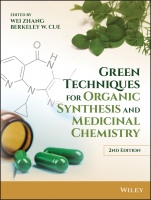 Green Techniques for Organic Synthesis and Medicinal Chemistry - ISBN 9781119288169