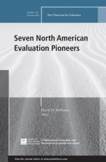 Seven North American Evaluation Pioneers: New Directions for Evaluation, Number 150 - ISBN 9781119293422