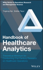 Handbook of Healthcare Analytics: Theoretical Minimum for Conducting 21st Century Research on Healthcare Operations - ISBN 9781119300946