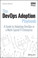 The DevOps Adoption Playbook: A Guide to Adopting DevOps in a Multi–Speed IT Enterprise - ISBN 9781119308744