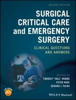 Surgical Critical Care and Emergency Surgery: Clinical Questions and Answers - ISBN 9781119317920