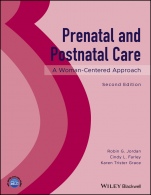 Prenatal and Postnatal Care: A Woman–Centered Approach - ISBN 9781119318347