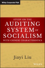 Study on the Auditing System of Socialism with Chinese Characteristics - ISBN 9781119324706