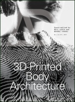 3D–Printed Body Architecture - ISBN 9781119340188