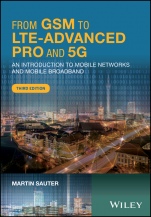 From GSM to LTE–Advanced Pro and 5G: An Introduction to Mobile Networks and Mobile Broadband - ISBN 9781119346869