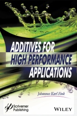 Additives for High Performance Applications: Chemistry and Applications - ISBN 9781119363613