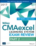 Wiley CMAexcel Learning System Exam Review 2017: Part 2, Financial Decision Making (1–year access) Set - ISBN 9781119367116