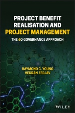 Project Benefit Realisation and Project Management: The 6Q Governance Approach - ISBN 9781119367888