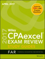 Wiley CPAexcel Exam Review April 2017 Study Guide: Financial Accounting and Reporting - ISBN 9781119369912