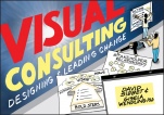 Visual Consulting: Designing and Leading Change - ISBN 9781119375340