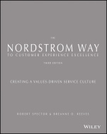 The Nordstrom Way to Customer Experience Excellence: Creating a Values–Driven Service Culture - ISBN 9781119375357